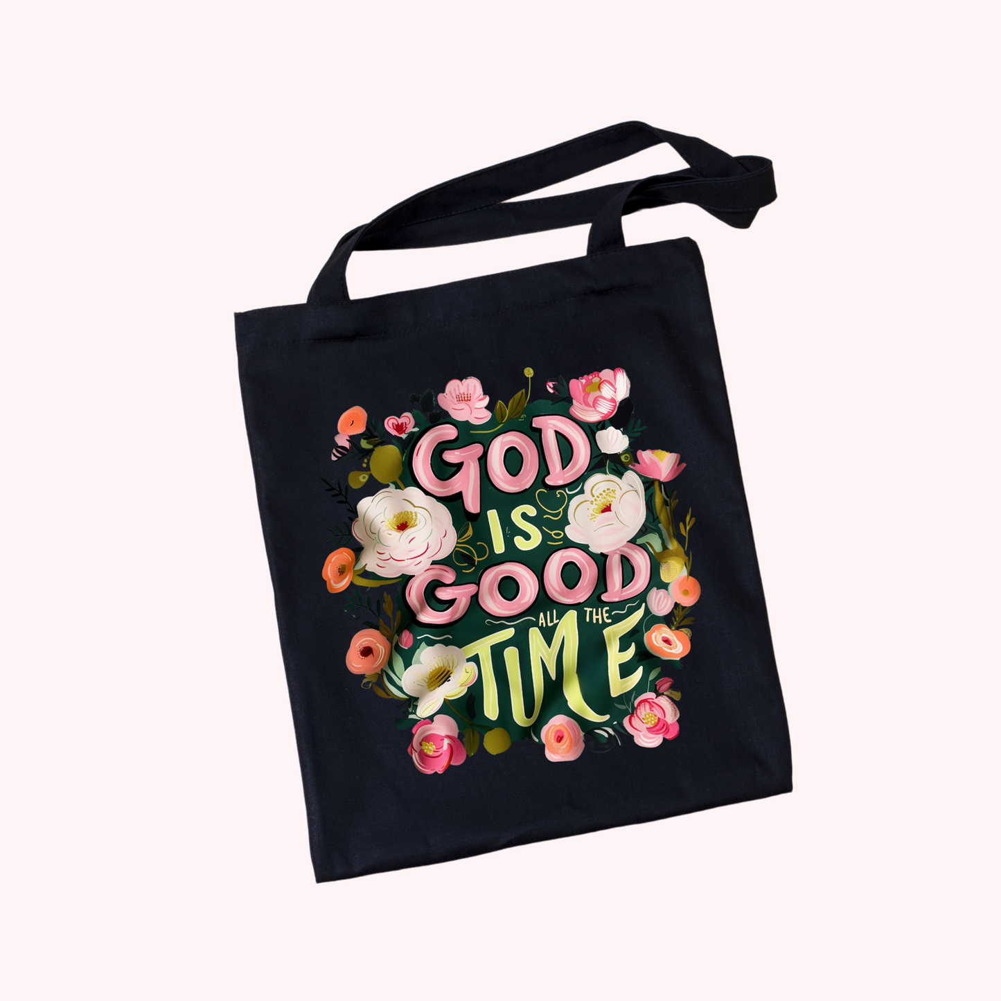 Tote Bag "God is Good All the Time" con Estilo Floreado