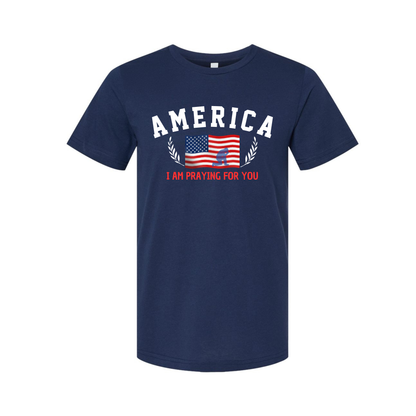 T- shirt UNISEX "America Iam praying for you" 4th July