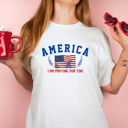 T- shirt UNISEX "America Iam praying for you" 4th July