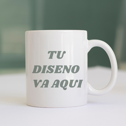 Taza para personalizar. Custom Mug