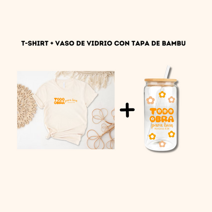 T- Shirt + Vaso de Vidrio "Todo Obra Para Bien"