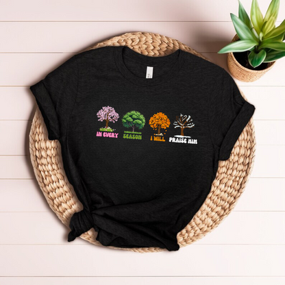 T-shirt "In Every Season"