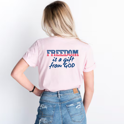 T- shirt UNISEX "Freedom is a gift" 4th July