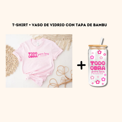 T- Shirt + Vaso de Vidrio "Todo Obra Para Bien"