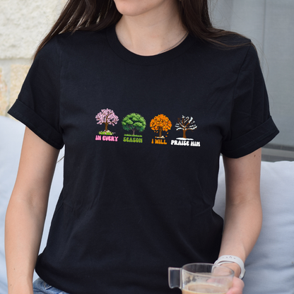 T-shirt "In Every Season"